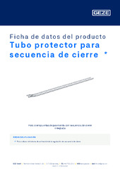 Tubo protector para secuencia de cierre  * Ficha de datos del producto ES