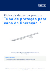 Tubo de proteção para cabo de liberação  * Ficha de dados de produto PT