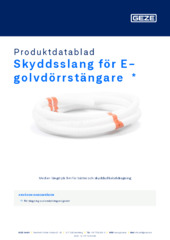 Skyddsslang för E-golvdörrstängare  * Produktdatablad SV