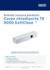 Corpo chiudiporta TS 5000 SoftClose  * Scheda tecnica prodotto IT
