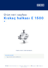 Kıskaç halkası E 1500  * Ürün veri sayfası TR