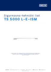 TS 5000 L-E-ISM Sigurnosno-tehnički list HR