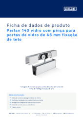 Perlan 140 vidro com pinça para portas de vidro de 45 mm fixação de teto Ficha de dados de produto PT