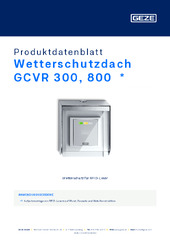 Wetterschutzdach GCVR 300, 800  * Produktdatenblatt DE