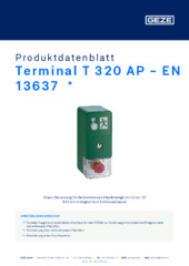 Terminal T 320 AP - EN 13637  * Produktdatenblatt DE