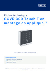 GCVR 300 Touch T en montage en applique  * Fiche technique FR