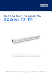 ECdrive T2-FR  * Scheda tecnica prodotto IT