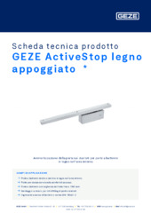 GEZE ActiveStop legno appoggiato  * Scheda tecnica prodotto IT