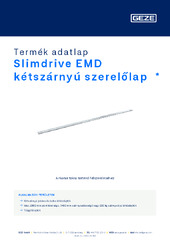 Slimdrive EMD kétszárnyú szerelőlap  * Termék adatlap HU