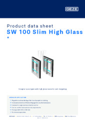 SW 100 Slim High Glass  * Product data sheet EN