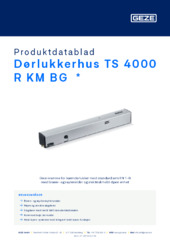 Dørlukkerhus TS 4000 R KM BG  * Produktdatablad NB