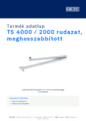 TS 4000 / 2000 rudazat, meghosszabbított Termék adatlap HU