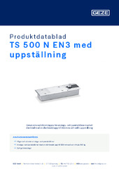 TS 500 N EN3 med uppställning Produktdatablad SV