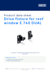 Drive fixture for roof window E 740 DUAL Product data sheet EN