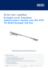 Entegre sıralı kapatma mekanizması kayma rayı BG VPK TS 5000 Komple CB flex Ürün veri sayfası TR