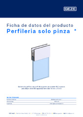 Perfileria solo pinza  * Ficha de datos del producto ES