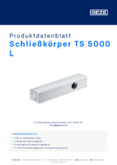 Schließkörper TS 5000 L Produktdatenblatt DE