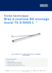 Bras à coulisse BG montage mural TS 3/5000 L  * Fiche technique FR