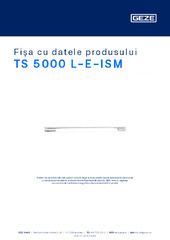 TS 5000 L-E-ISM Fișa cu datele produsului RO