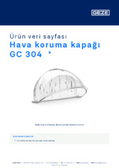 Hava koruma kapağı GC 304  * Ürün veri sayfası TR
