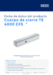 Cuerpo de cierre TS 4000 EFS  * Ficha de datos del producto ES