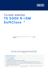 TS 5000 R-ISM SoftClose  * Termék adatlap HU