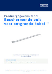 Beschermende buis voor ontgrendelkabel  * Productgegevens tabel NL