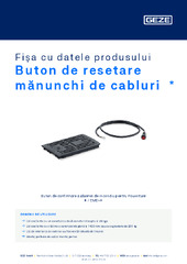 Buton de resetare mănunchi de cabluri  * Fișa cu datele produsului RO