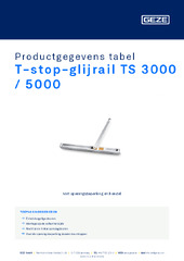 T-stop-glijrail TS 3000 / 5000 Productgegevens tabel NL