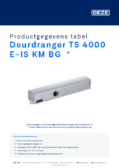Deurdranger TS 4000 E-IS KM BG  * Productgegevens tabel NL