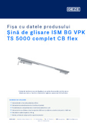 Șină de glisare ISM BG VPK TS 5000 complet CB flex Fișa cu datele produsului RO
