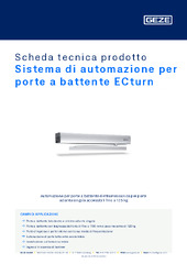 Sistema di automazione per porte a battente ECturn Scheda tecnica prodotto IT