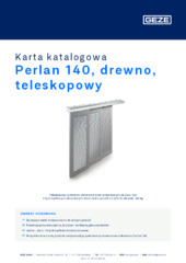 Perlan 140, drewno, teleskopowy Karta katalogowa PL