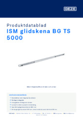 ISM glidskena BG TS 5000 Produktdatablad SV