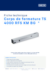Corps de fermeture TS 4000 RFS KM BG  * Fiche technique FR