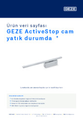 GEZE ActiveStop cam yatık durumda  * Ürün veri sayfası TR