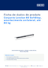 Conjunto Levolan 60 SoftStop, amortecimento unilateral, até 60 kg Ficha de dados de produto PT