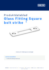 Glass Fitting Square bolt strike  * Produktdatablad SV