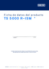 TS 5000 R-ISM  * Ficha de datos del producto ES