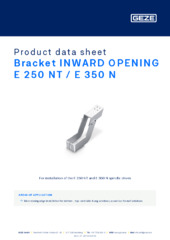 Bracket INWARD OPENING E 250 NT / E 350 N Product data sheet EN
