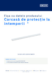 Carcasă de protecție la intemperii  * Fișa cu datele produsului RO