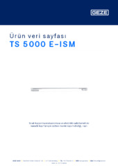 TS 5000 E-ISM Ürün veri sayfası TR