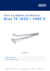 Braț TS 1500 / 1000 C Fișa cu datele produsului RO
