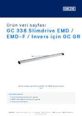 GC 338 Slimdrive EMD / EMD-F / Invers için GC GR Ürün veri sayfası TR