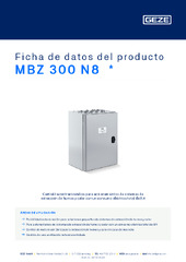 MBZ 300 N8  * Ficha de datos del producto ES
