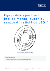 Inel de montaj buton cu senzor din sticlă cu LED  * Fișa cu datele produsului RO