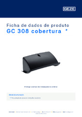 GC 308 cobertura  * Ficha de dados de produto PT