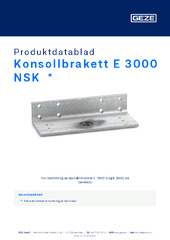 Konsollbrakett E 3000 NSK  * Produktdatablad NB