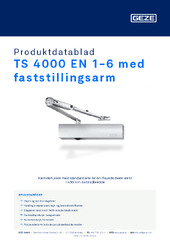 TS 4000 EN 1-6 med faststillingsarm Produktdatablad NB