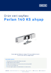 Perlan 140 KS ahşap Ürün veri sayfası TR